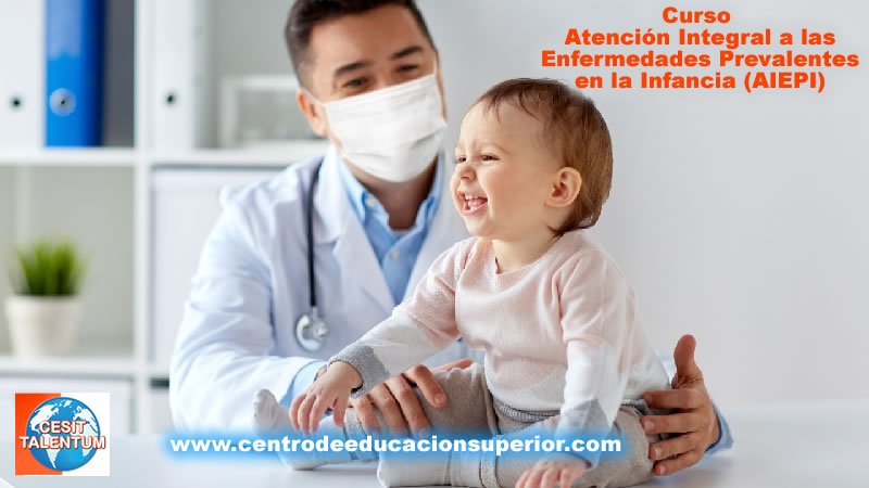 Curso Atención Integral a las Enfermedades Prevalentes en la Infancia (AIEPI)