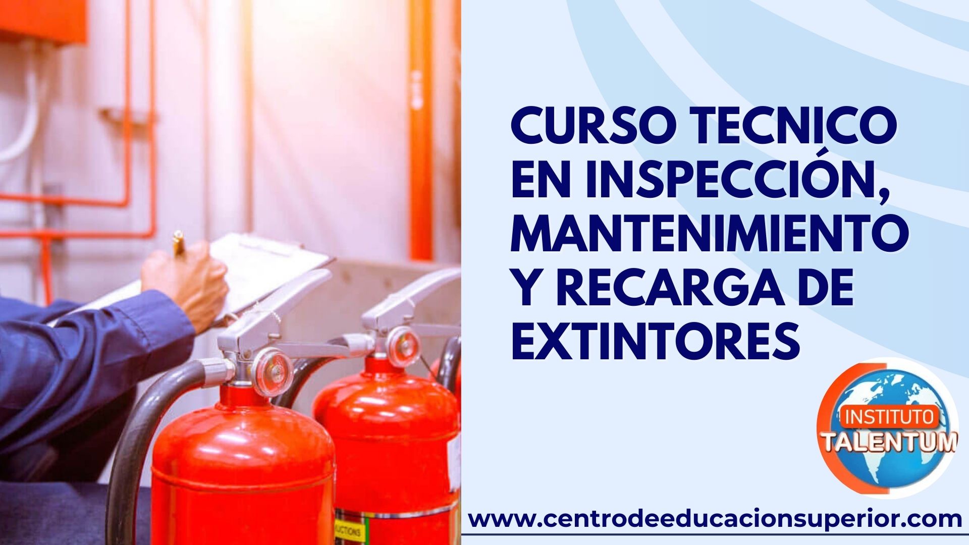 Curso Tecnico En Inspección, Mantenimiento Y Recarga De Extintores